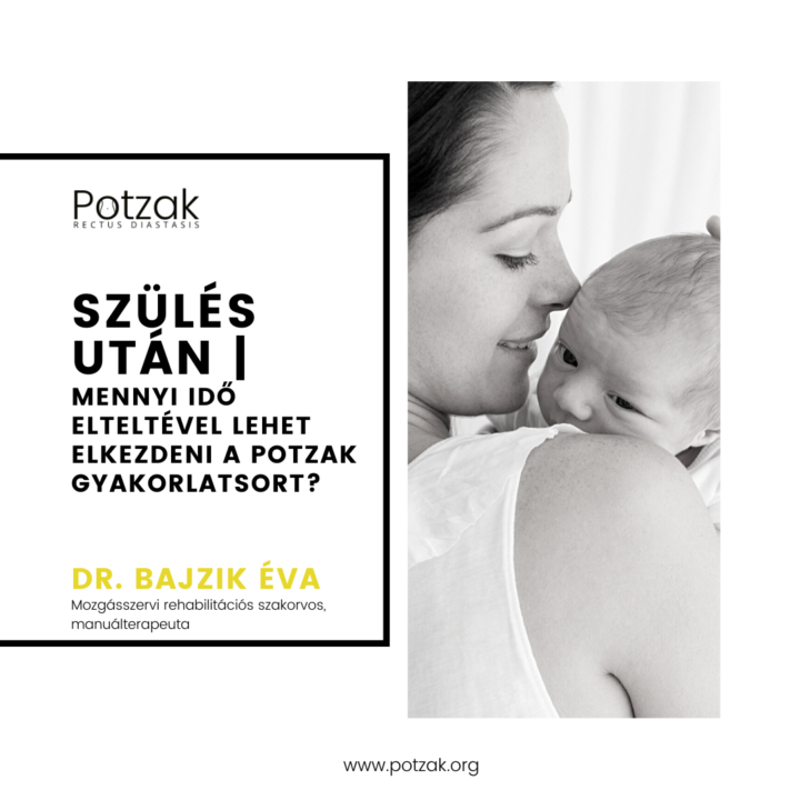 POTZAK Szétnyílt hasizom edzésprogram – mennyi idő elteltével lehet elkezdeni a Potzak gyakorlatsort