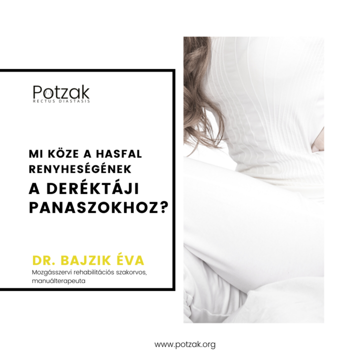POTZAK – Szétnyílt hasizom – Mi köze a hasfal renyheségének a deréktáji panaszokhoz